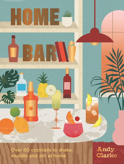 Home Bar - 60 Cocktails