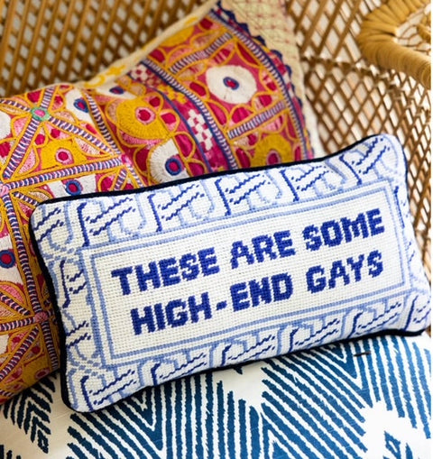 High End Gays Needlepoint Pillow
