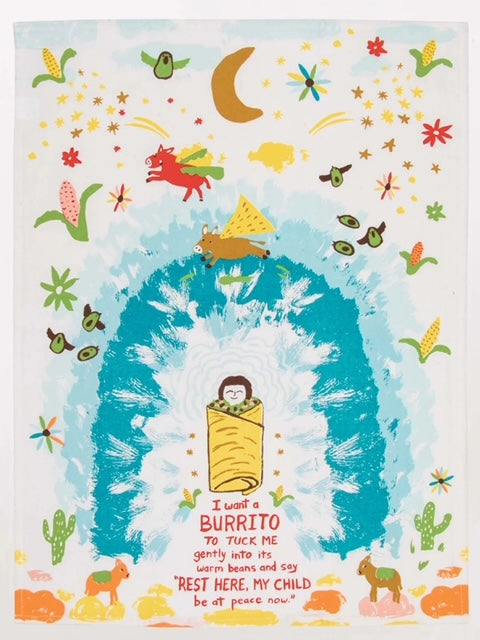 I Want A Burrito Dishtowel