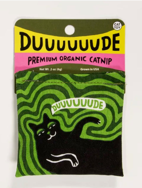 Duuuude Kitty Catnip