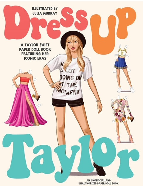 Dress Up: Taylor Paper Doll Book