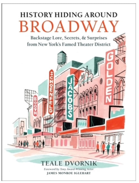 History Hiding Around Broadway - Running Press