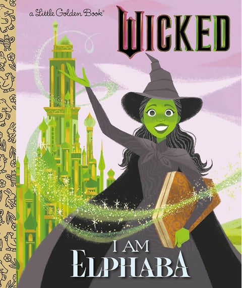 Little Golden Bk, I Am Elphaba