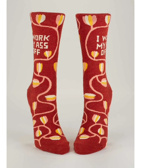 I Work My Ass Off Women's Socks