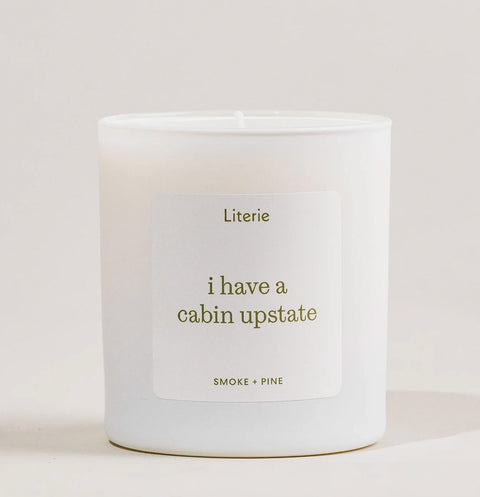 I Have A Cabin Upstate Candle