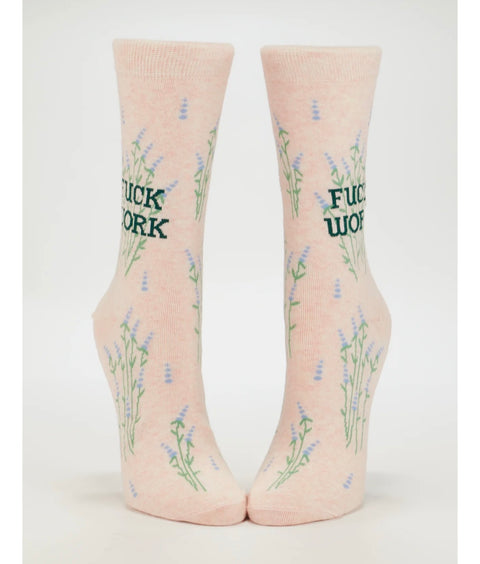 Fuck Work Women's Crew Socks