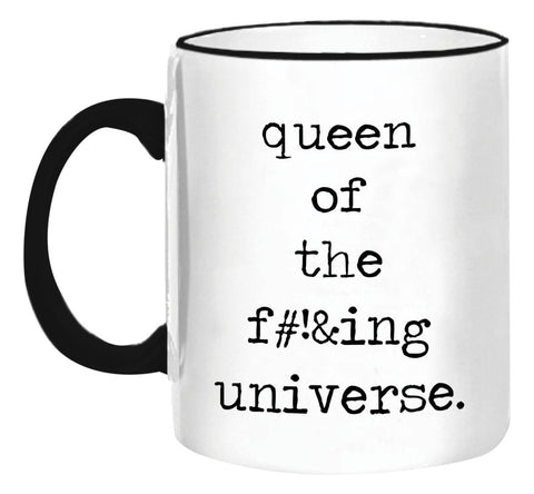 "Queen of the F#!&ing Universe" Mug