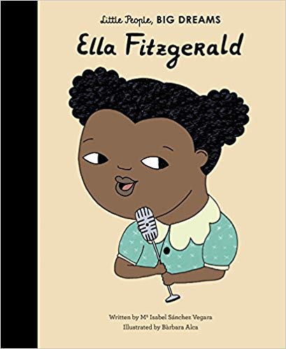 Little People, BIG Dreams: Ella Fitzgerald - Quarto