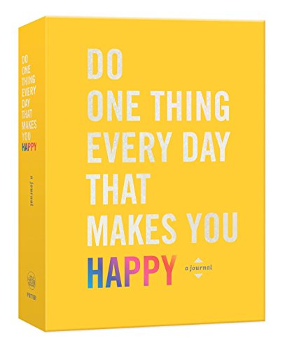"Do One Thing A Day That Makes You Happy" Book