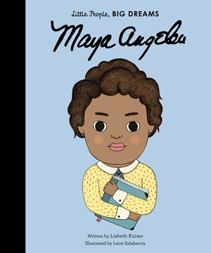 Little People, BIG Dreams: Maya Angelou - Quarto